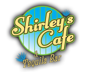 Shirley’s Cafe & Tequila Bar